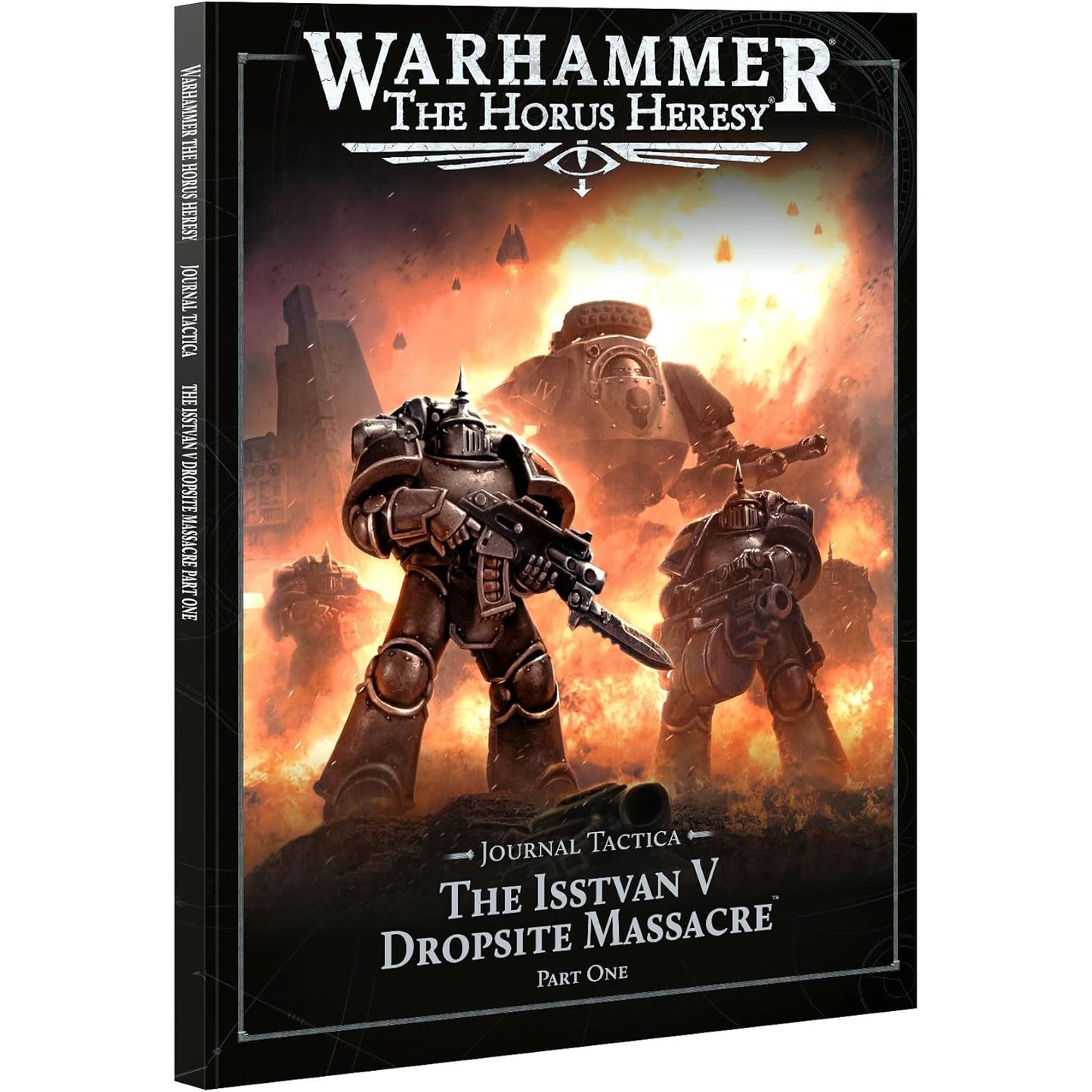 Warhammer: The Horus Heresy Journal Tactica The Isstvan V Dropsite Massacre Part One - Games Workshop