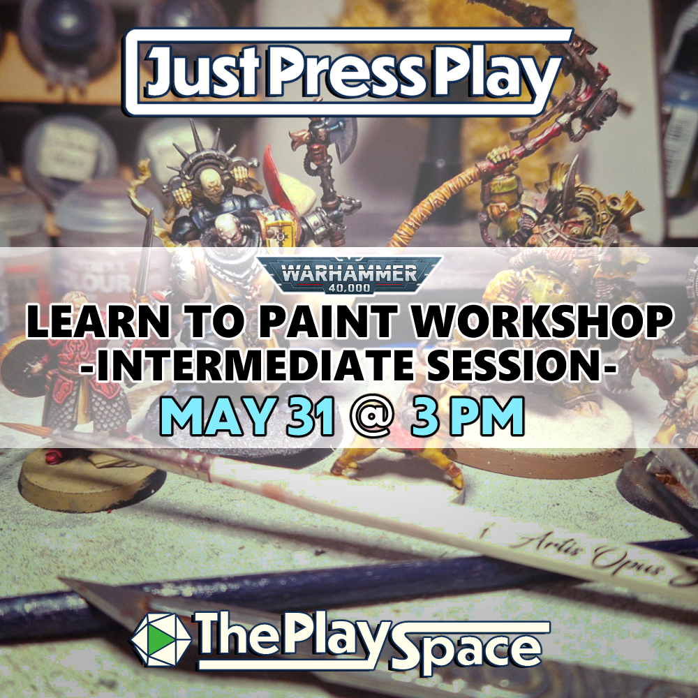 Forge Your Legend: INTERMEDIATE Warhammer 40,000 Learn to Paint Workshop - @ The PlaySpace