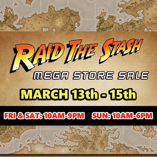 Raid the Stash Mega Store Sale! March 13-15