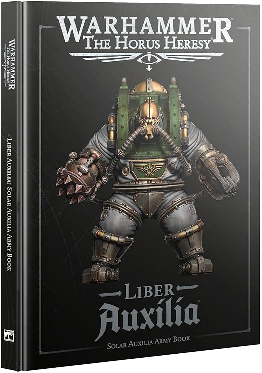 Warhammer: The Horus Heresy: Liber Auxilia - Hardcover Book, 3rd Edition - Games Workshop