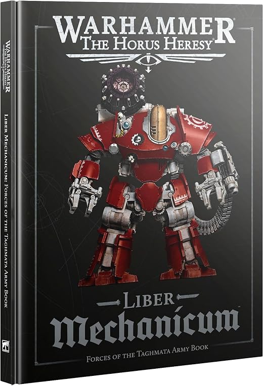 Warhammer: The Horus Heresy: Liber Mechanicum - Hardcover Book, 3rd Edition - Games Workshop
