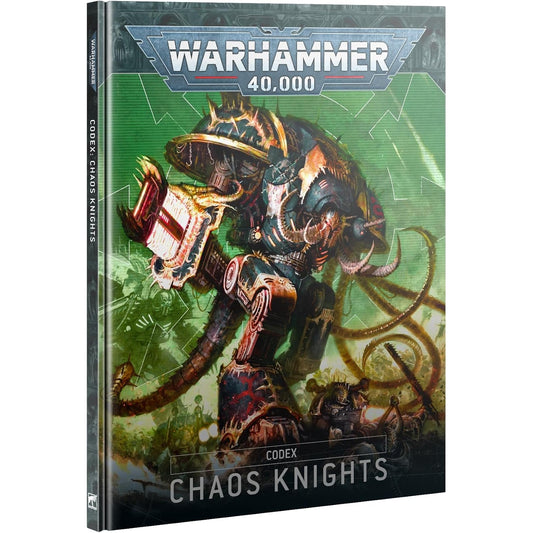 Warhammer 40,000 Codex: Chaos Knights - Hardcover Book, 10th Edition, 104 pp. - Games Workshop