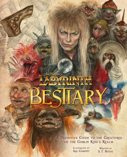 Jim Henson's Labyrinth: Bestiary - S.T. Bende - Hardcover, Insight Editions
