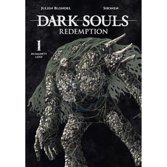 Dark Souls Redemption Vol. 1: Humanity Lost Manga - Julien Blondel Author , Shonen Artist - Yen Press