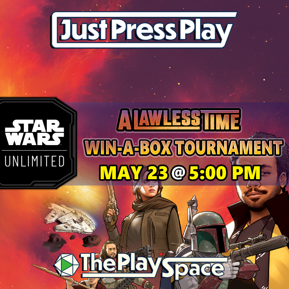 Star Wars Unlimited: A Lawless Time Win-A-Box Tournament!